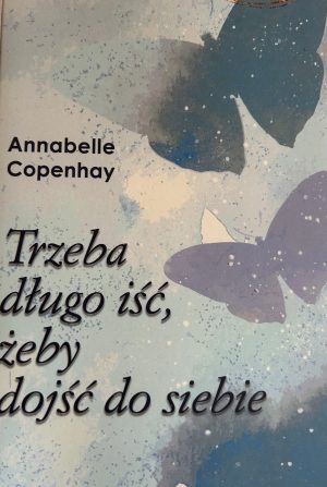 Trzeba długo iść żeby dojść do siebie - E-Book