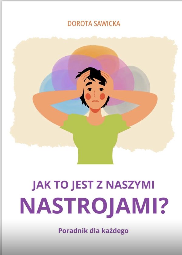 A jak to jest z naszymi nastrojami?