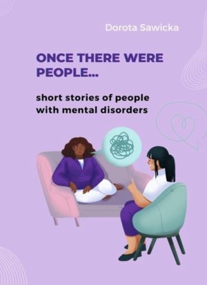One There Were People...Short Stories of people with mental Disorders