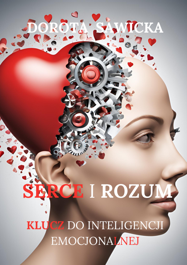 Serce i Rozum : Klucz Do Zrozumienia Inteligencji Emocjonalnej