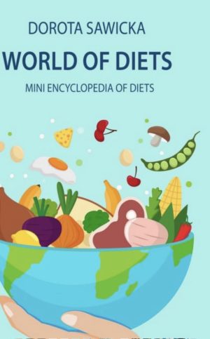 The World of Diets: Mini Encyclopedia of Diets