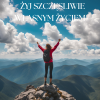 SOLO Solo.Żyj Szczęśliwie Własnym Życiem