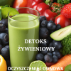 DETOKS ŻYWIENIOWY DETOKS ŻYWIENIOWY:OCZYSZCZENIE I ODNOWA TWOJEGO ORGANIZMU